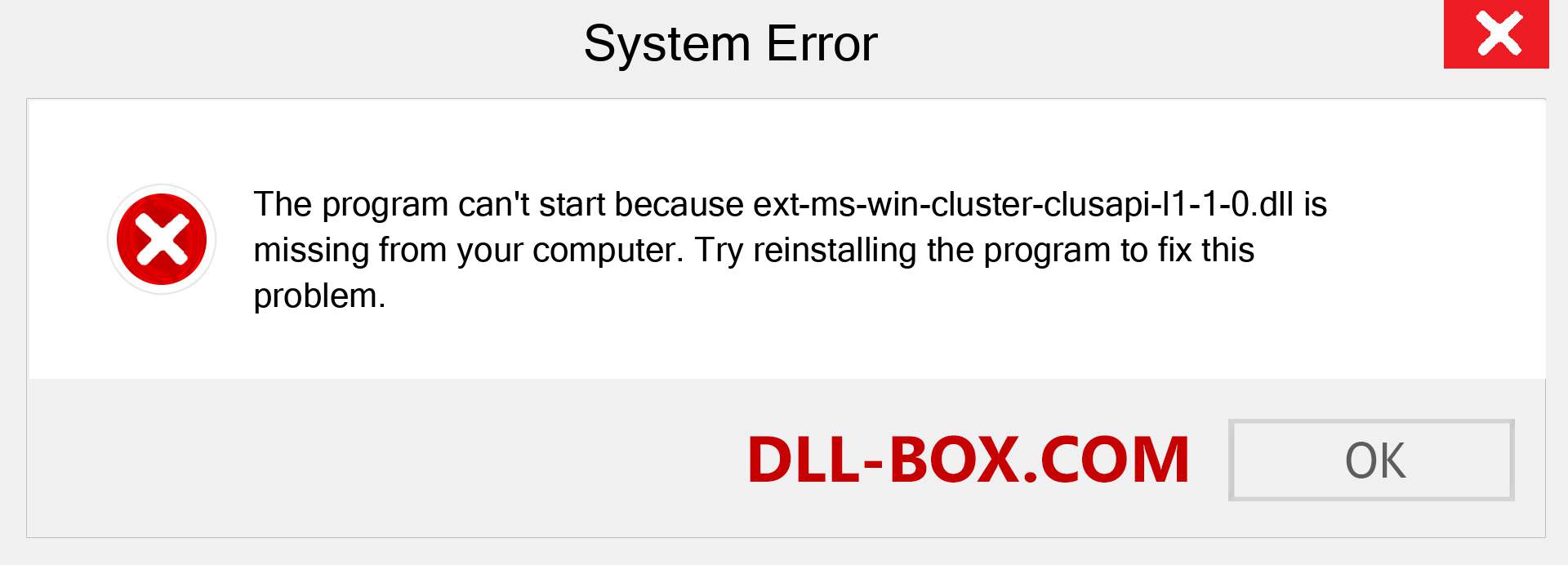  ext-ms-win-cluster-clusapi-l1-1-0.dll file is missing?. Download for Windows 7, 8, 10 - Fix  ext-ms-win-cluster-clusapi-l1-1-0 dll Missing Error on Windows, photos, images