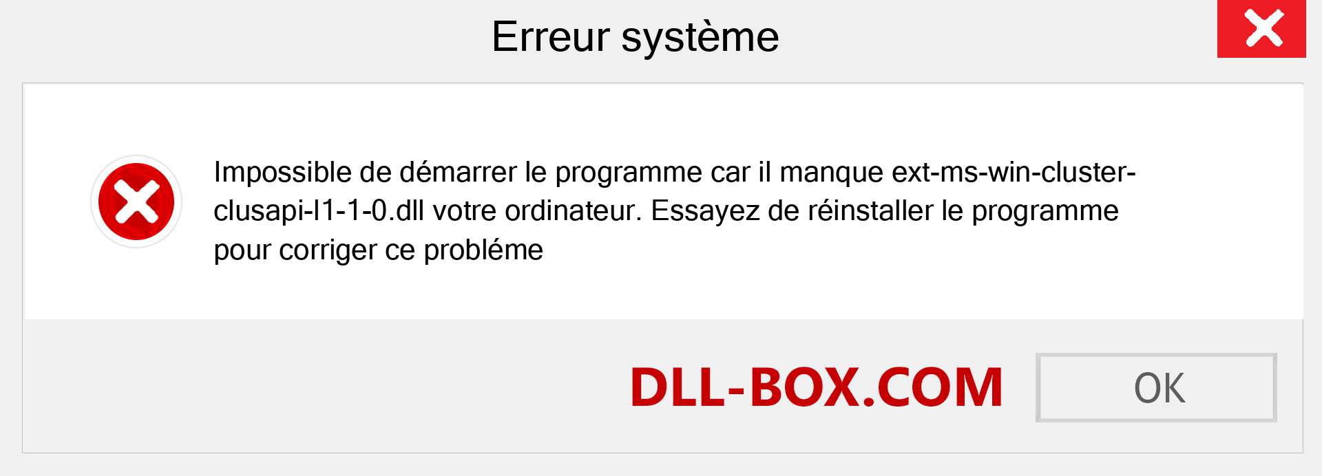 Le fichier ext-ms-win-cluster-clusapi-l1-1-0.dll est manquant ?. Télécharger pour Windows 7, 8, 10 - Correction de l'erreur manquante ext-ms-win-cluster-clusapi-l1-1-0 dll sur Windows, photos, images